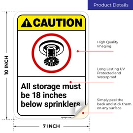 Sigo Signs, Caution All Storage Must Be 18 Inches Below Sprinklers ANSI Sign, 10x7 Inches, 4 Mil Vinyl Decal Stickers Weather Resistant, Made in USA