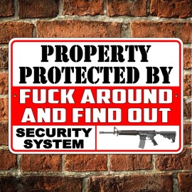Custom Signs Protected By F Around And Find Out Security No Trespassing Keep Out Sign / Decal - 8" x 12" .025 No holes
