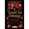 A Twisted Tale Anthology