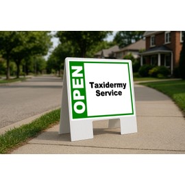 Taxidermy Service Open Green Folding Coroplast A-Frame with Double-Sided 23in x23in
