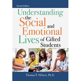 Understanding the Social and Emotional Lives of Gifted Students