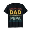 I Have Two Titles Dad And Pepa Vintage Fathers Day