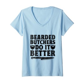 Womens Bearded Butchers Do It Better Butchery Meat Butchers V-Neck T-Shirt