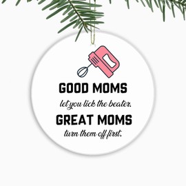 Adornos de Navidad para mezclador, Good Moms Let You Lick The Beaters, decoración de fiesta, árbol de Navidad para colgar, para mezclador, cocinero culinario, mamá