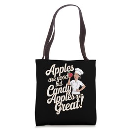 Candy Apples: Apples Are Good But Candy Apples Are Great! Tote Bag
