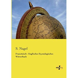 Französisch - Englisches Etymologisches Wörterbuch