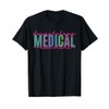 Funny Dermatology Medical Assistant Nurse Physician T-Shirt