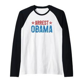 Arrest Obama 2025 Raglan Baseball Tee
