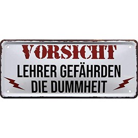 schilderkreis24 - Tin Sign Funny Saying "Vorsicht Lehrer GEfahrDEN DIE " Decorative Sign Metal Sign House Entrance Gift Idea Door Humour Funny Gift for Birthday or Christmas 28 x 12 cm