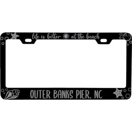 Outer Banks Pier North Carolina Life is Better at The Beach Souvenir Engraved Metal License Plate Frame Black