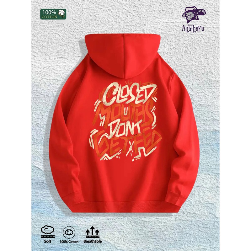 Closed Mouths Don t Get Fed Graphic Hoodie 100% Cotton