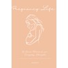 Pregnancy Life: A Lined Notebook for Everyday Thoughts