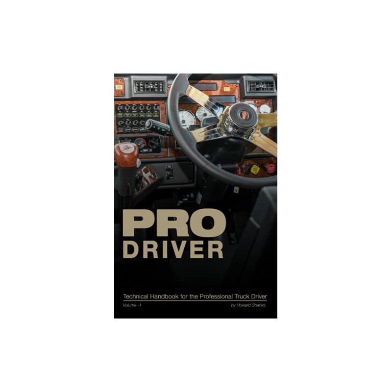 Pro Driver: Technical Handbook for the Professional Truck Driver