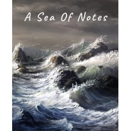 A Sea Of Notes Notebook: College Rule Notebook