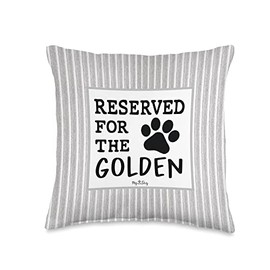 Reserved For The Golden Retriever - Golden Retriever Throw Pillow