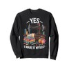 Yes I Made It Myself Funny Quilting Sweatshirt