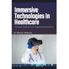 Immersive Technologies In Healthcare: Virtual Reality And Augmented Reality