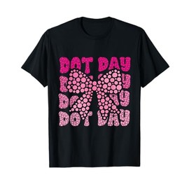Happy Dot Day Coquette Bow Girls Kids Teacher T-Shirt