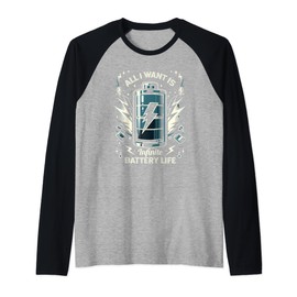 All I Want Is Infinite Battery Life Tech Gadget Fans Raglan Baseball Tee