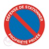 AUA SIGNALETIQUE - Panneau Défense de Stationner Propriété Privée -