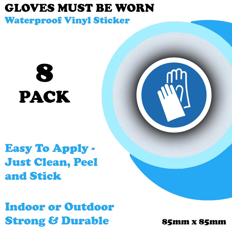 8 Pack - Protective Gloves Must Be Worn Stickers -