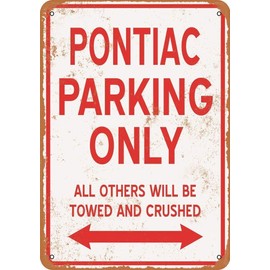 DYTrade Tin Sign Pontiac Parking Only Vintage Look 8 X 12 Metal Signs