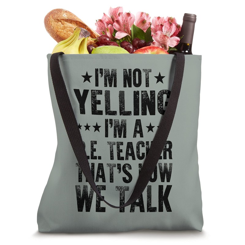 I'm Not Yelling I'm A PE Teacher Funny Sports Coach