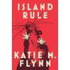 Island Rule: Stories