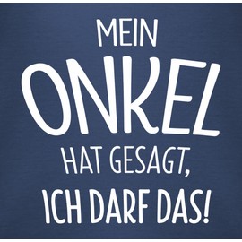 Shirtracer - Baby Bodysuit Boy Girl - Sayings - Mein Onkel hat gesagt ich darf das, 1 Navy Blue