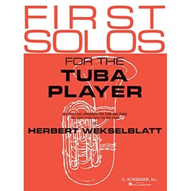 First Solos for the Tuba Player: Tuba and Piano (Brass Method)