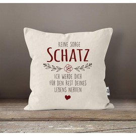 MoonWorks® Cushion Cover Saying "Keine Sorge Schatz ich werde Dich für den Rest deines Leben Nerven Gift Wedding Anniversary Partner Love Nature One Size