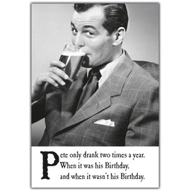 Funny Birthday Card For Him, Two Times, Birthday Card for Him, Drinking, Funny, Humour, Greetings Card, 124x176mm C3431