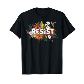 RESIST Floral Anti Trump Political Protest T-Shirt T-Shirt