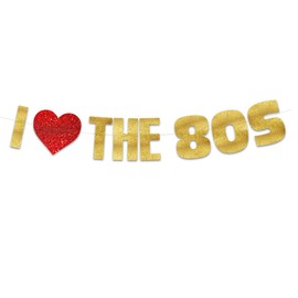 I Love The 80s Glitter Banner - Funny Throwback 1980's Theme Party Decoration, Favors & Supplies