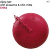 Tirtha - Vijay Iyer