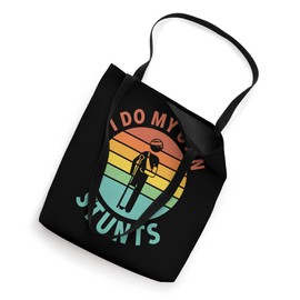 Funny Get Well Gifts for Injury Recovery I Do My Own Stunts Tote Bag
