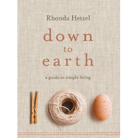 Down to Earth: A Guide to Simple Living