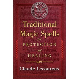 Traditional Magic Spells for Protection and Healing