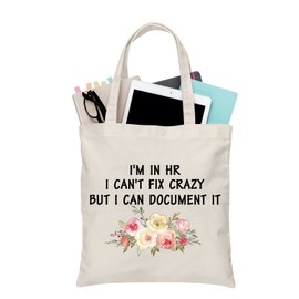 PLITI HR Tote Bag Human Resources Gift HR Director Gift I'm In HR I Can't Fix Crazy But I Can Document It For HR Manager Gift (in HR crazy TGU)