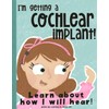 I'm Getting a Cochlear Implant!: Learn About How I Will