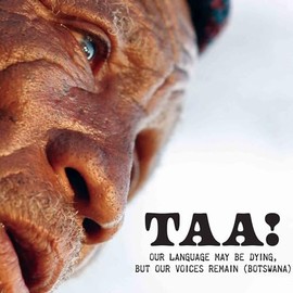 Taa! - Our Language May Be Dying, But Our Voices Remain