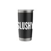Slushy Stainless Steel Insulated Tumbler
