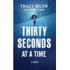 Thirty Seconds at a Time