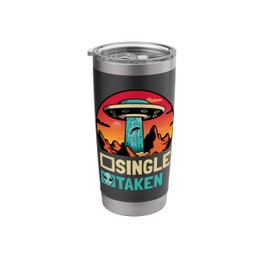 Single Or Taken - Funny Alien UFO Valentine's Day Stainless Steel Insulated Tumbler