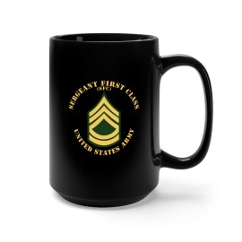 MIP Black Mug 15oz - Army - Sergeant First Class - SFC - Flat X 300
