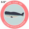 Athena Brands Whale Life Can Be Over-Whale-Min - Surf Shack
