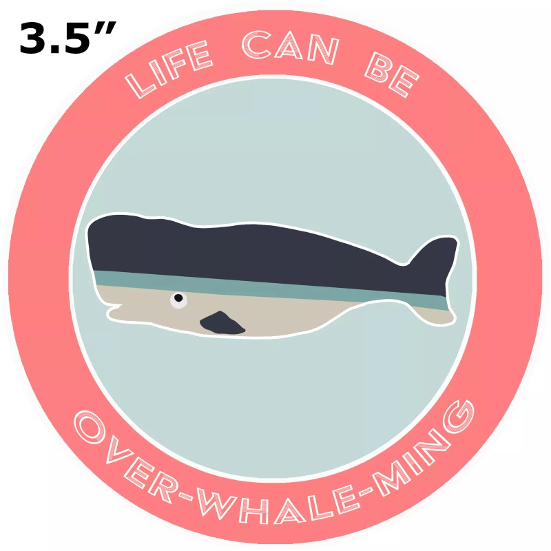 Athena Brands Whale Life Can Be Over-Whale-Min - Surf Shack