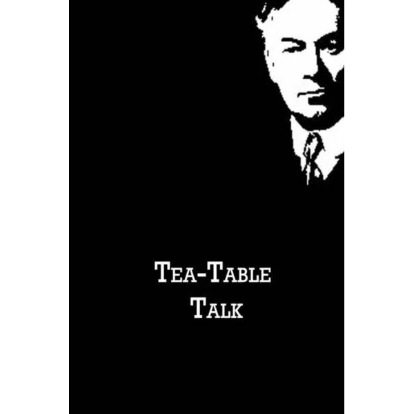 Tea-Table Talk