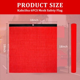 Kabcifea 6 PCS Red Safety Flag for Truck with Wire Loop,18 x 18 Inch Mesh Warning Flags Trailer Warning Sign Mesh Red Banner Caution Flag for Trucks,Trailer,Oversize Load for Trucks