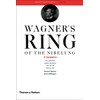 Wagner's Ring of the Nibelung:A Companion